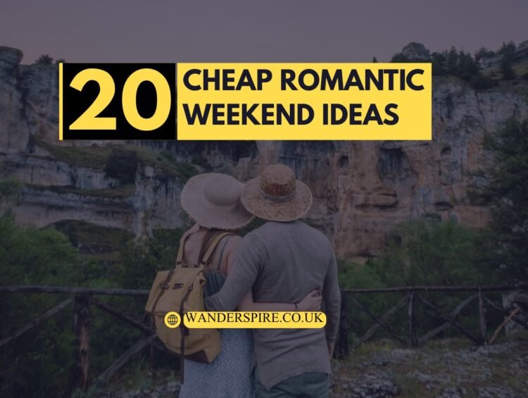 20 Cheap Romantic Weekend Ideas Under $500 (2025 Guide)