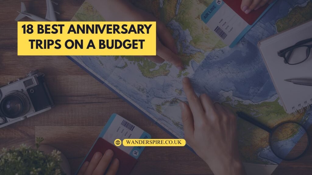 18 Best Anniversary Trips on a Budget